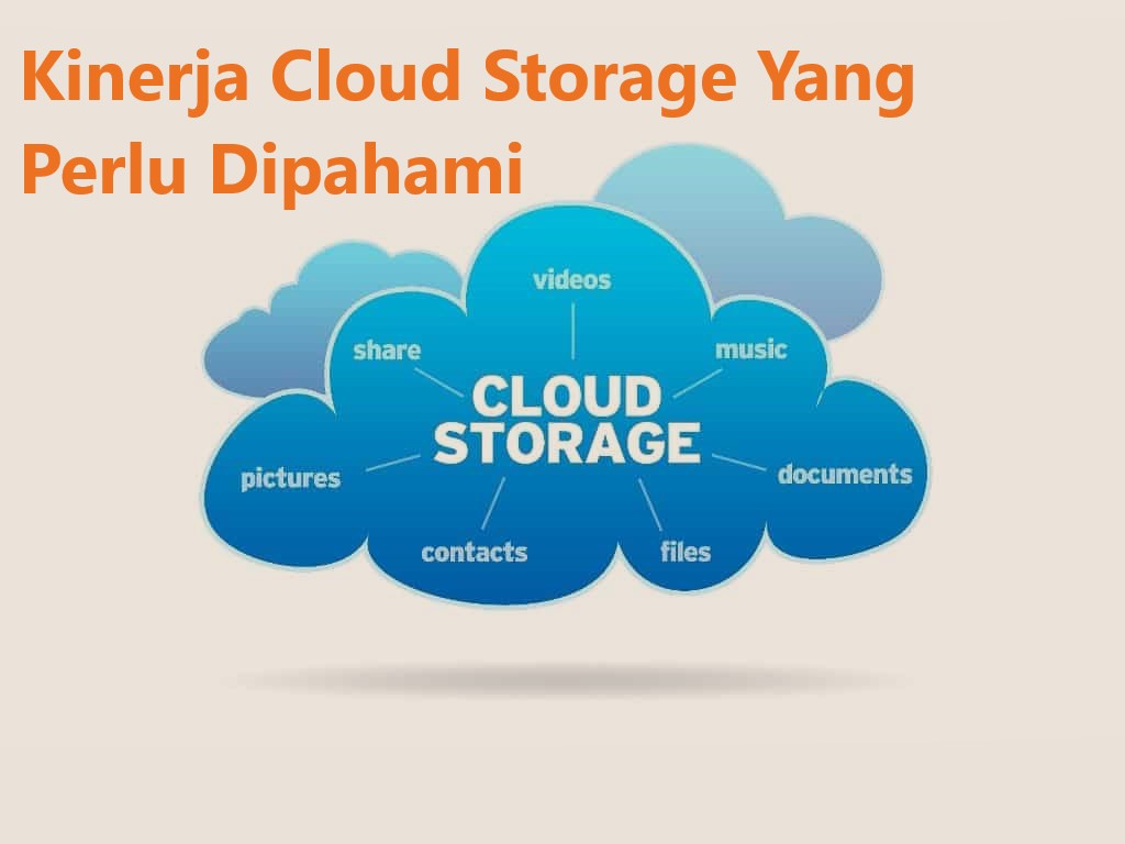 Kinerja Cloud Storage Yang Perlu Dipahami