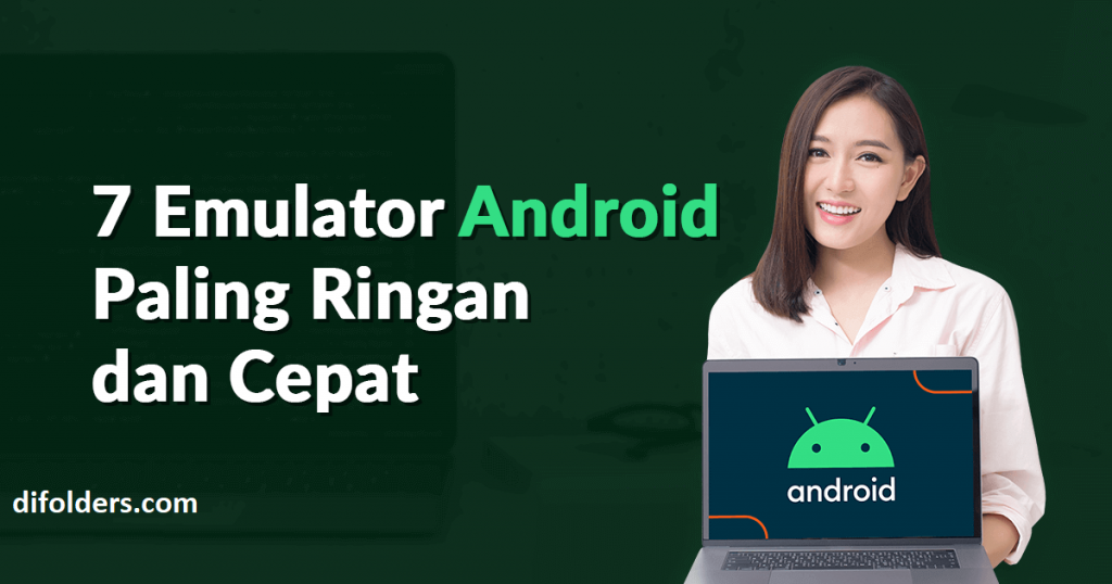  Rekomendasi Emulator Android Terbaik Tahun 2022